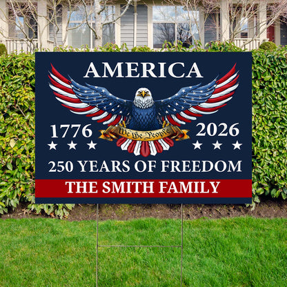 USA 250th Birthday Yard Sign | Custom Name 250 Years We The People 1776–2026 Yard Sign | Patriotic 4th of July Garden Decor 684360