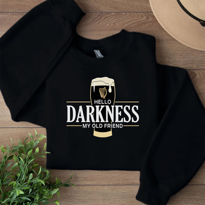 Hello Darkness My Old Friend Irish Beer Sweatshirt | St. Patrick's Day Party T-Shirt | Irish Pride Apparel 684376