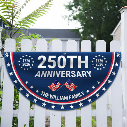 250th Anniversary Semicircle Flag | Personalized House Flag | America 1776-2026 Anniversary 684411