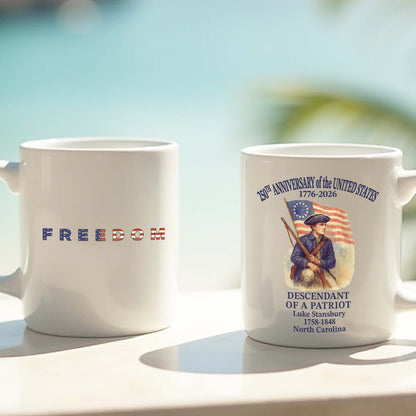 Personalized 250 Years of America Mug, Custom Name Descendant of a Patriot, Freedom 1776–2026 Ceramic Mug 684451
