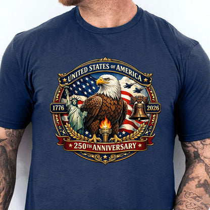 USA 1776–2026 250 Years Anniversary Shirt | Patriotic Eagle Liberty Tee | 4th of July T-Shirt 684543