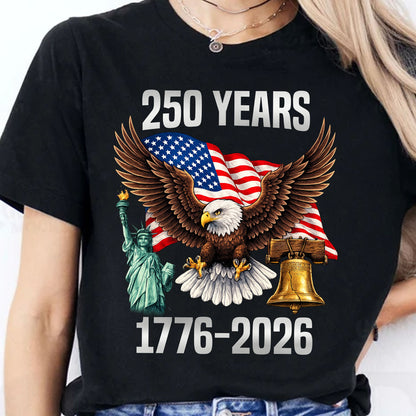 250 Years of USA Shirt | Patriotic Eagle 1776–2026 4th of July Tee | 250th Anniversary T-Shirt 684649