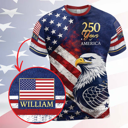 Personalized 250 Years Of America 1776–2026 AOP Shirt, Patriotic Eagle USA All-Over Print T-Shirt 684819
