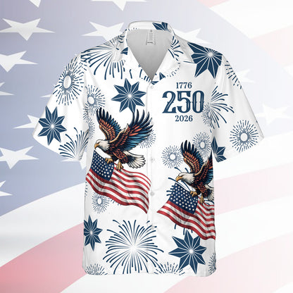 250 Years 1776-2026 Patriotic Hawaiian Shirt, Eagle US Flag AOP Hawaii Shirt, 4th of July Gift 684847