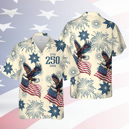 250 Years 1776-2026 Patriotic Hawaiian Shirt, Eagle US Flag AOP Hawaii Shirt, 4th of July Gift 684847