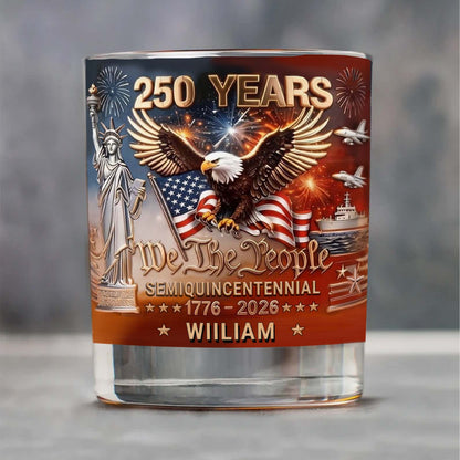 Personalized USA 250 Years Anniversary Whiskey Glass, Custom Name Patriotic We The People Glass 684948