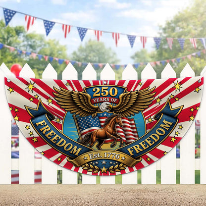Personalized 250 Years Of Freedom Semicircle Fence Flag, Patriotic USA 1776–2026 Semiquincentennial Flag 684968