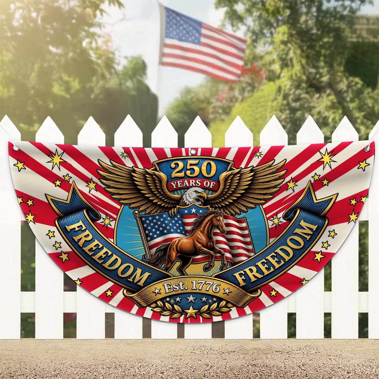 Personalized 250 Years Of Freedom Semicircle Fence Flag, Patriotic USA 1776–2026 Semiquincentennial Flag 684968