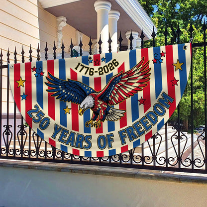 Personalized 250 Years Of Freedom Semicircle Flag, Patriotic USA 1776–2026 Anniversary Flag 684970