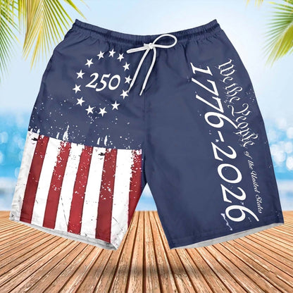 250 Years We The People Beach Shorts 1776–2026 | Patriotic USA Flag AOP Hawaiian Beach Shorts | 4th of July Beach Shorts 684849
