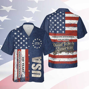 Vintage Patriotic 250 Years USA Hawaiian Shirt, Proud To Be An American 1776–2026 AOP Hawaii Shirt 685065