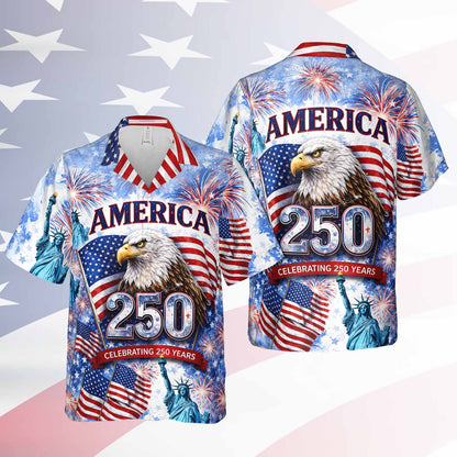 250 Years Anniversary USA Hawaiian Shirt, Celebrating America Patriotic Eagle 4th of July AOP Hawaii Shirt 685226
