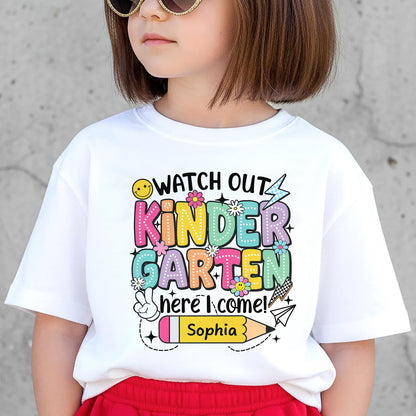 Personalized Watch Out Kindergarten Here I Come, Custom Name Back To School Shirt, Gift For Boys Girls 685386