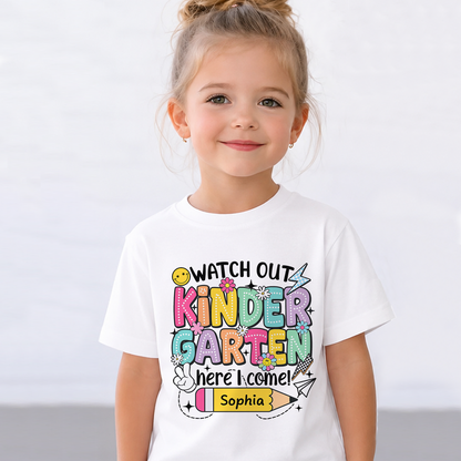 Personalized Watch Out Kindergarten Here I Come, Custom Name Back To School Shirt, Gift For Boys Girls 685386