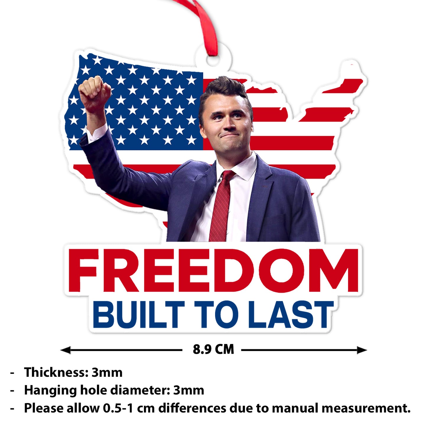 Charlie Kirk Freedom Built to Last Acrylic Ornament, Patriotic Memorial Christmas Ornament 686008