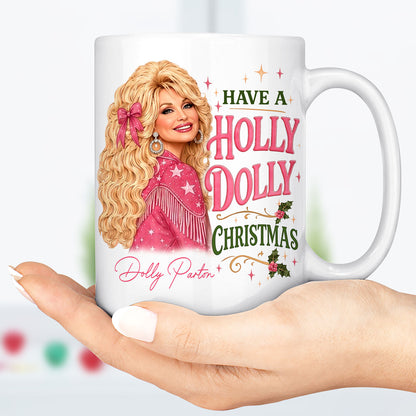 Have A Holly Dolly Christmas Mug, Dolly Parton Country Music White Mug Accent Mug, Dolly Fan Gift 686258