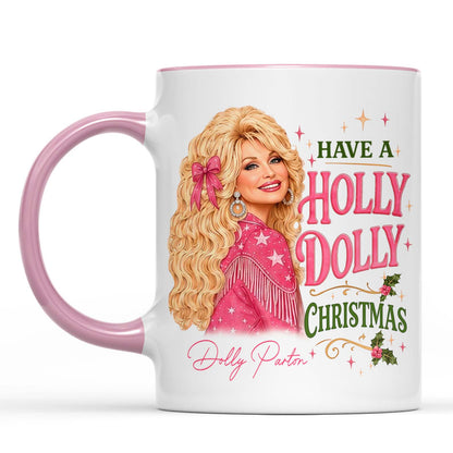 Have A Holly Dolly Christmas Mug, Dolly Parton Country Music White Mug Accent Mug, Dolly Fan Gift 686258