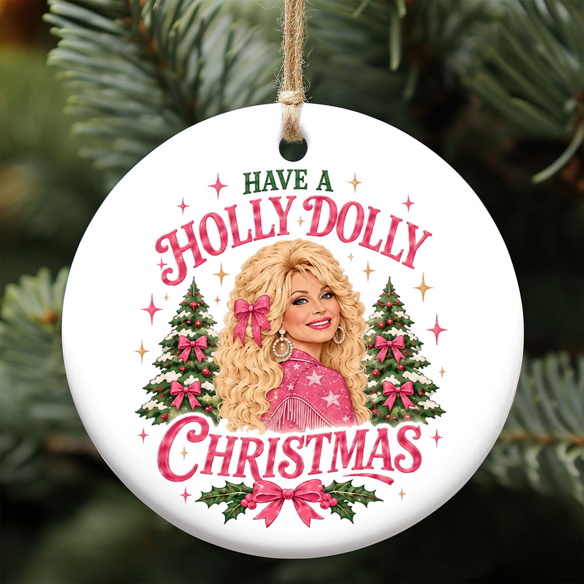 Have A Holly Dolly Christmas Ceramic Ornament, Dolly Parton Christmas Ornament, Pink Country Music Gift 686269