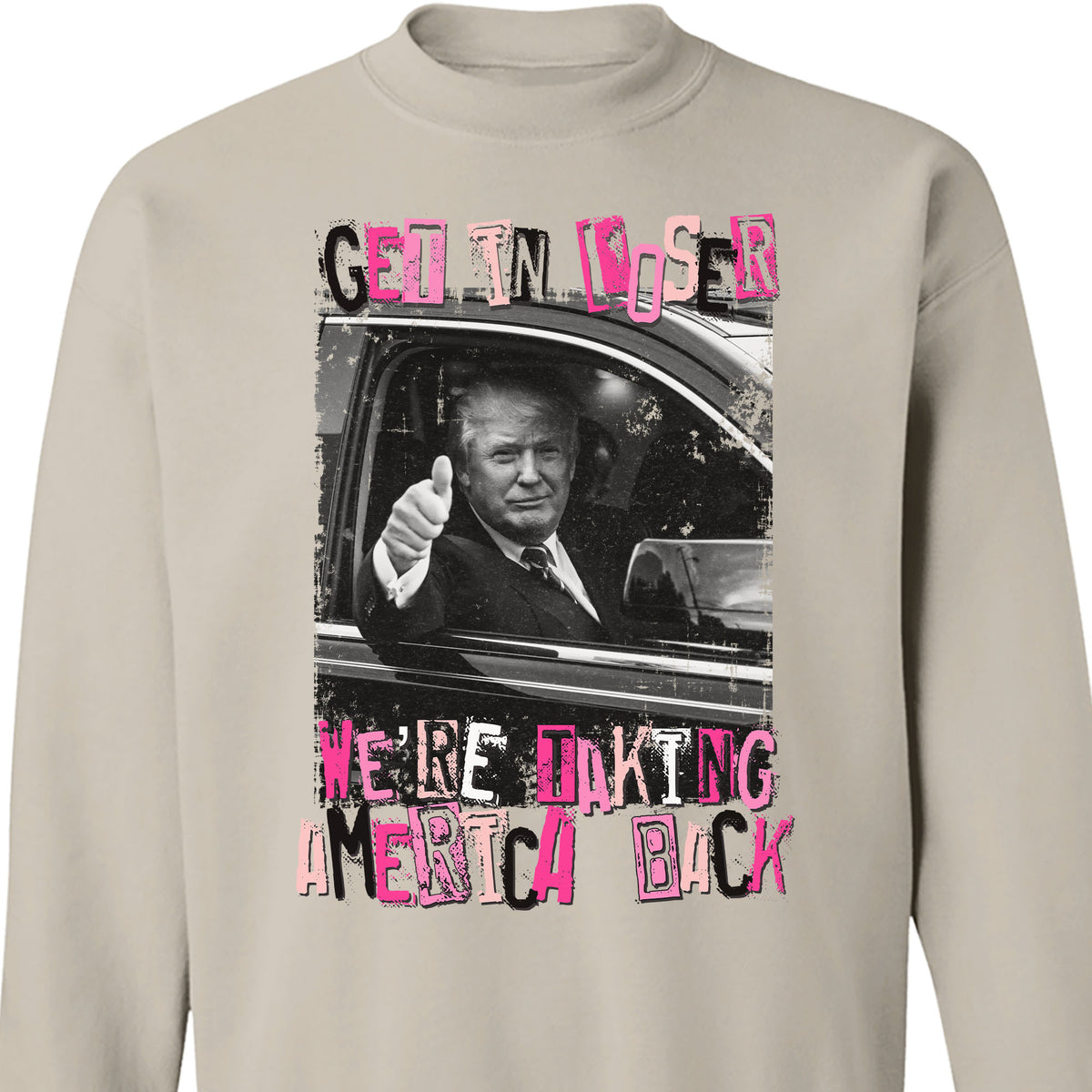 Get In Loser TRUMP Shirt | Donald Trump Homage Shirt | Donald Trump Fan Tees C908 - GOP