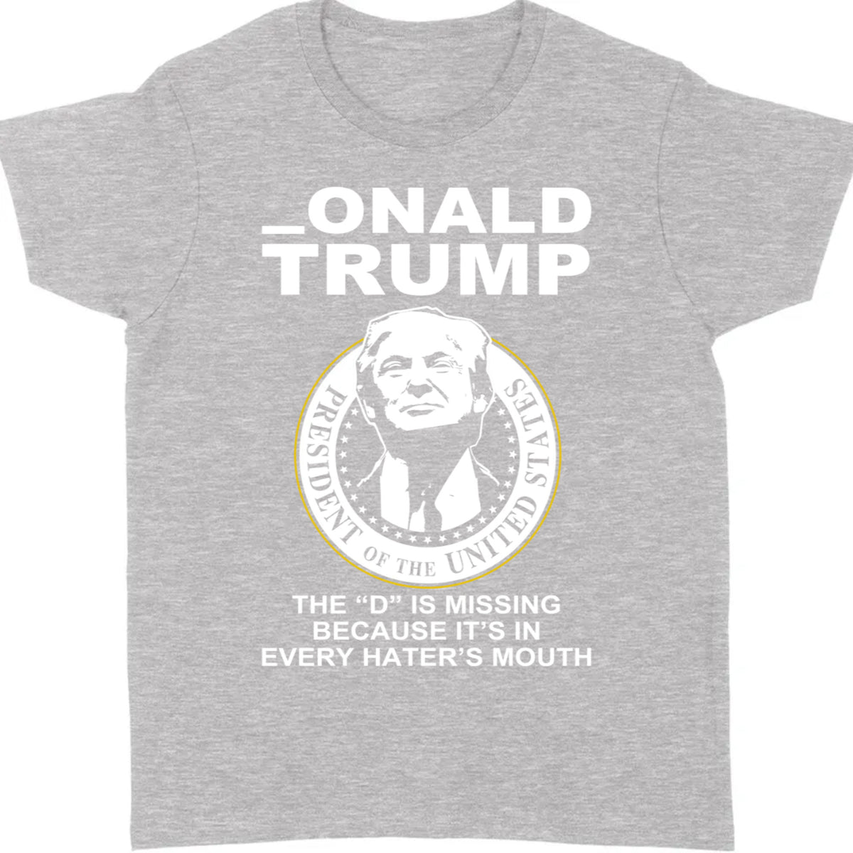 TRUMP President of the United States | Donald Trump Fan Tees | Gift for Dad Mom C1022 - GOP
