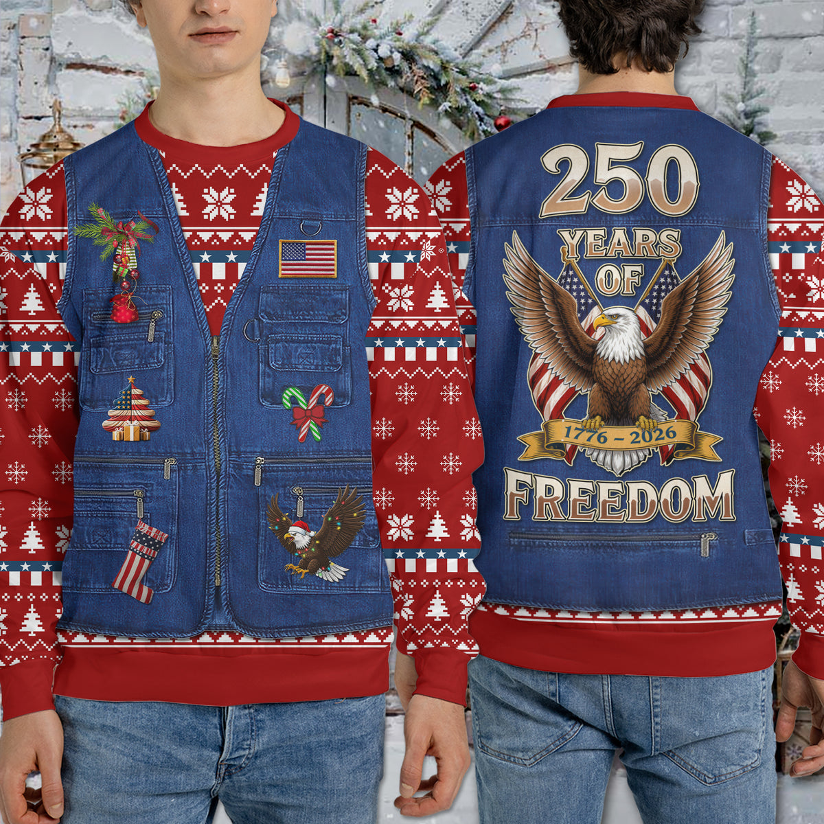 250 Years Of Freedom Ugly Sweater, 250 Years Anniversary Of United States Christmas All-Over-Printed Sweatshirt 683619