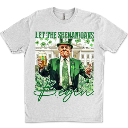 Let Shenanigans Begin Trump Shirt, Trump St Patricks Sweatshirt, St Patricks Trump Shirt 682045 - GOP