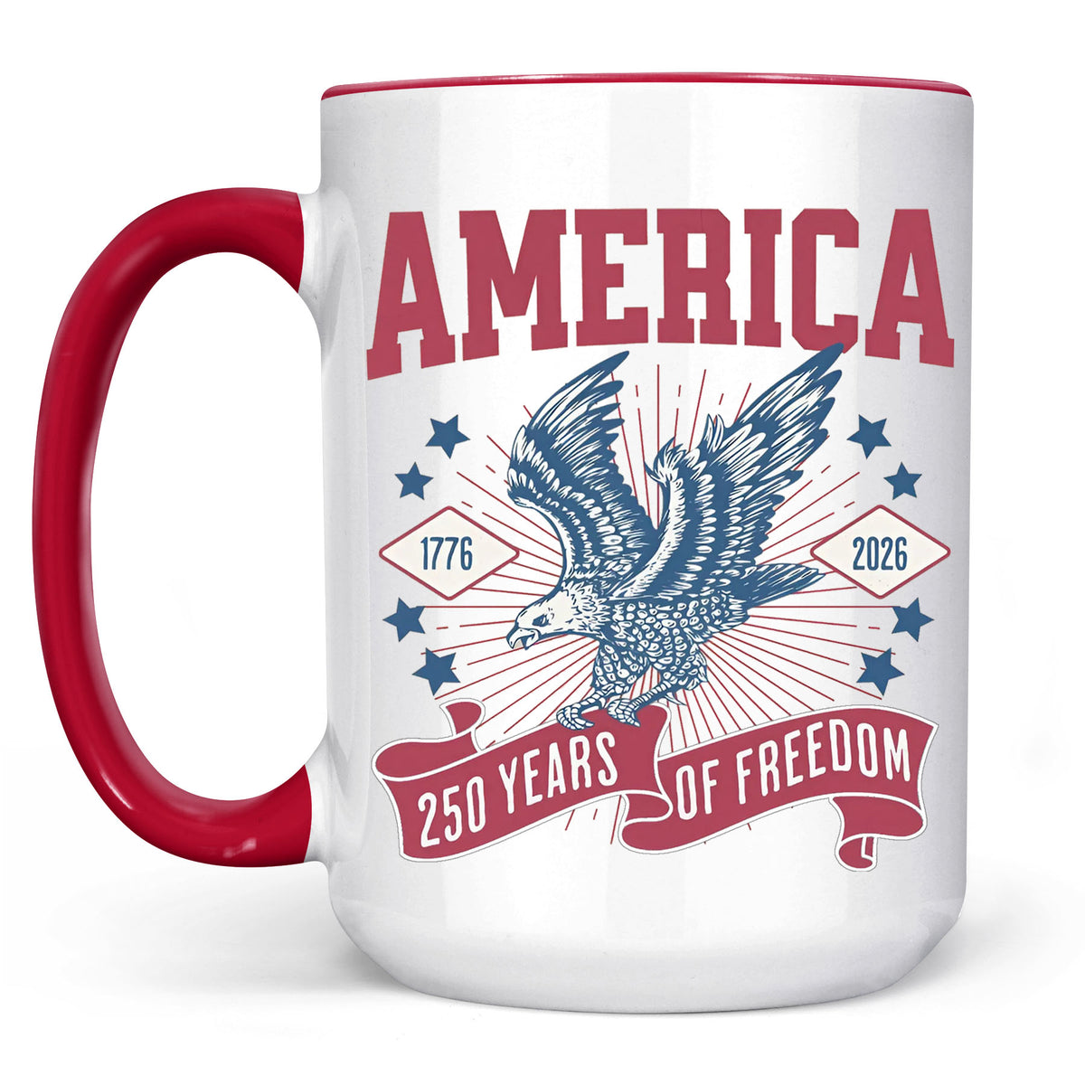 250 Years Of Freedom Mug | Happy 250th Birthday USA | America 250th Anniversary Mug | Patriotic Bald Eagle White Mug Accent Mug 682586