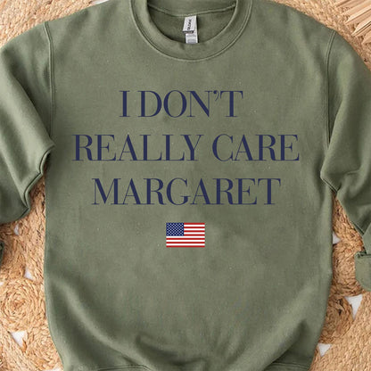 I Don't Really Care Margaret Shirt, Funny Minimalist JD Vance Shirt, JD Vance Sweatshirt 682011 - GOP
