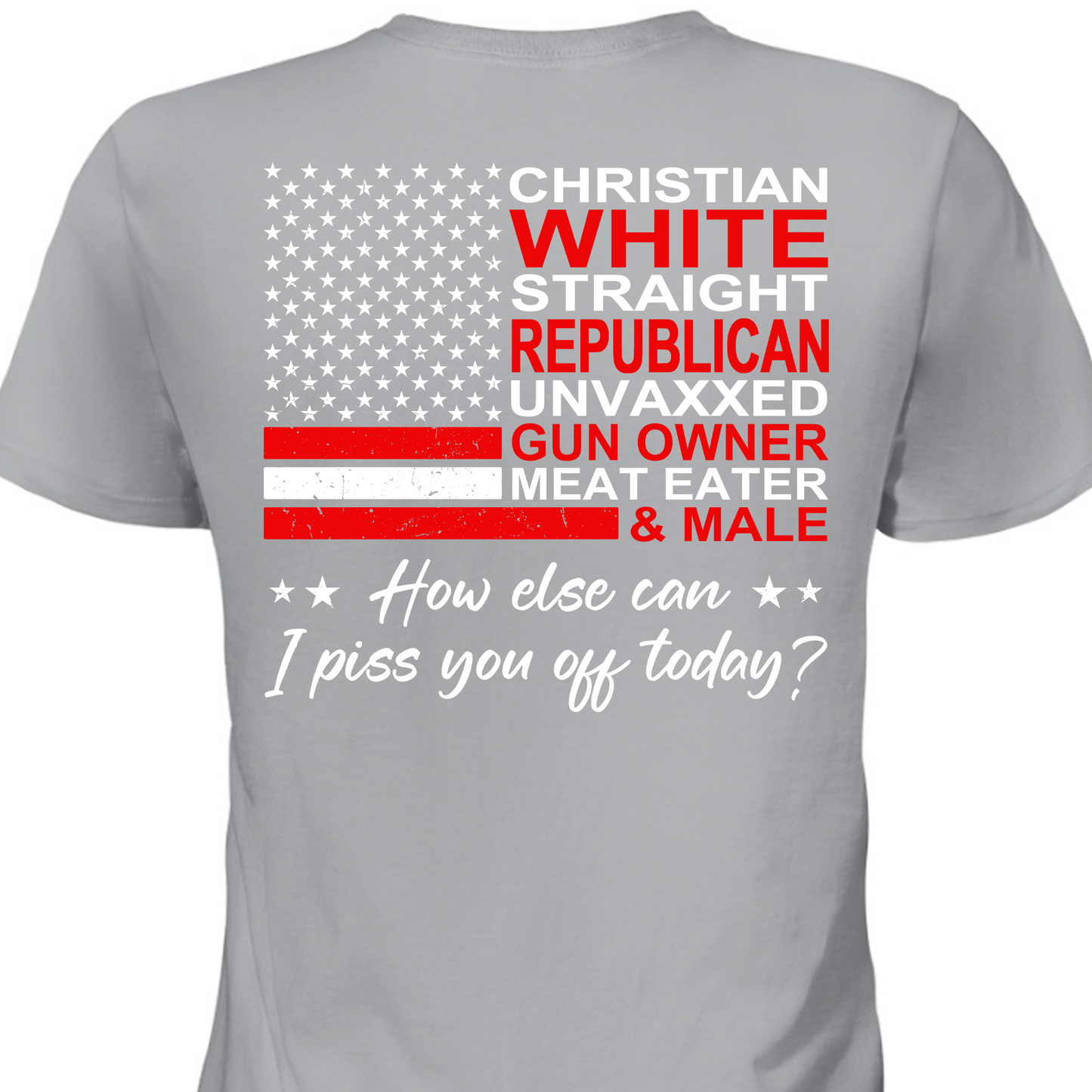 Christian White Straight Republican Shirt | Donald Trump Homage Shirt | Donald Trump Fan Backside Shirt T939 - GOP