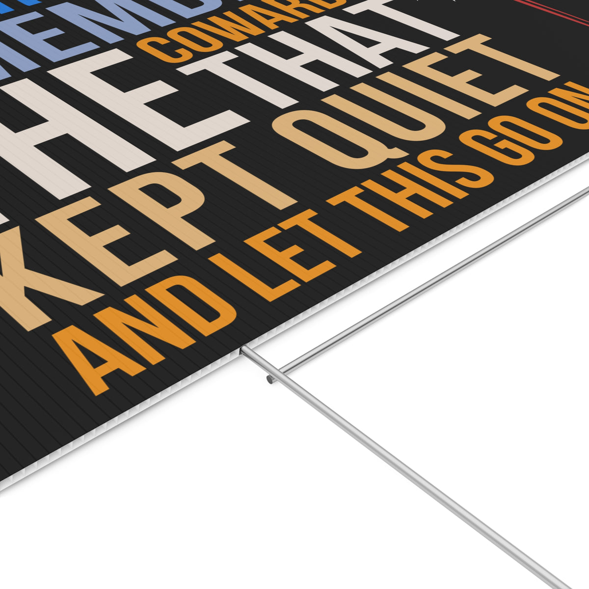 History Will Remember Political Protest Lawn Sign - 8647 Anti Trump Yard Sign, Anti-MAGA Protest 682194