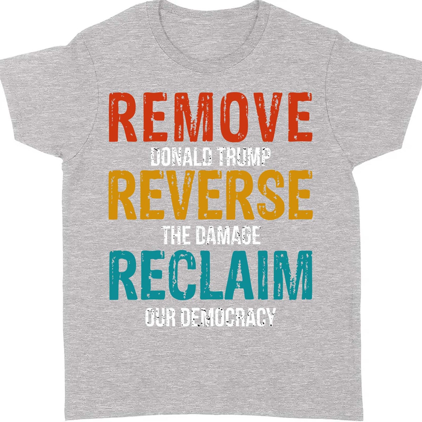 Remove Reverse Reclaim Shirt – 8647 Anti Trump Political Tee, Pro-Democracy Bernie Sanders Activist Shirt, Resist MAGA Dark Shirt 682223