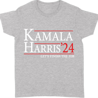 Kamala Harris Let's Finish The Job Shirt | Kamala Harris 2024 Shirt | Democrat Shirt Dark T1437 - KH2