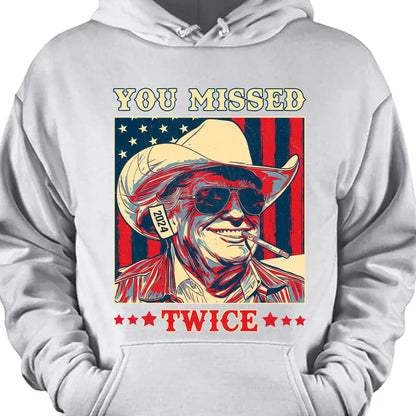 Trump You Missed Twice Shirt | Assassination Attempt Trump Tee | Cowboy Trump Tee | Trump Supporters Shirt Dark T1488 - GOP