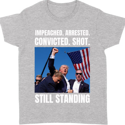 Trump Still Standing | Trump Fight 2024 Shirt Pennsylvania Rally | Donald Trump Shirt Dark T1160 - GOP