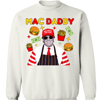 Mac Daddy Shirt, Funny Trump McDonalds Sweatshirt, Trump Supporters 2024 Sweatshirt T1631 - GOP