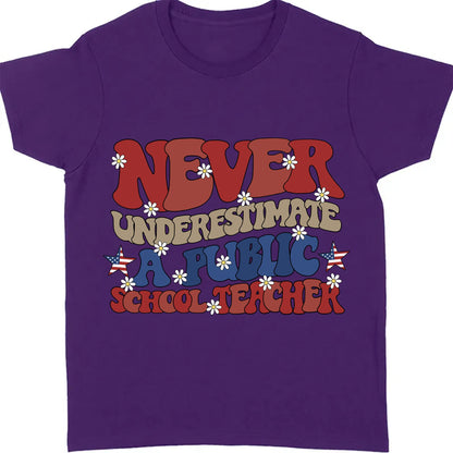 Never Underestimate A Public School Teacher Shirt | Democrat Shirt | Kamala Harris 2024 Shirt Dark T1546 - KH2