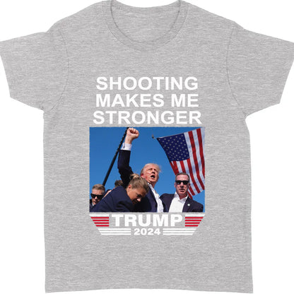 Shooting Makes Me Stronger | Trump Fight 2024 Shirt Pennsylvania Rally | Donald Trump Shirt Dark T1122 - GOP