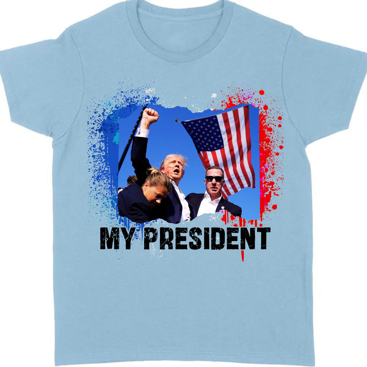 Trump Is My President | Trump Fight 2024 Shirt Pennsylvania Rally | Shirt Bright C1113 - GOP