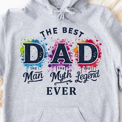 The Man The Myth The Legend T-Shirt - The Best Dad Ever Shirt | Father's Day Gift Idea, Legend Dad Shirt, Best Father T-Shirt 682290