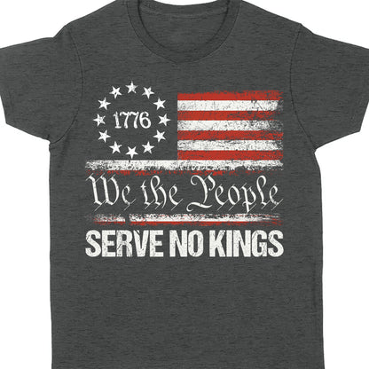 We The People Serve No Kings Shirt | Anti Trump Protest Tee | 1776 Distressed American Flag Dark Shirt 682475