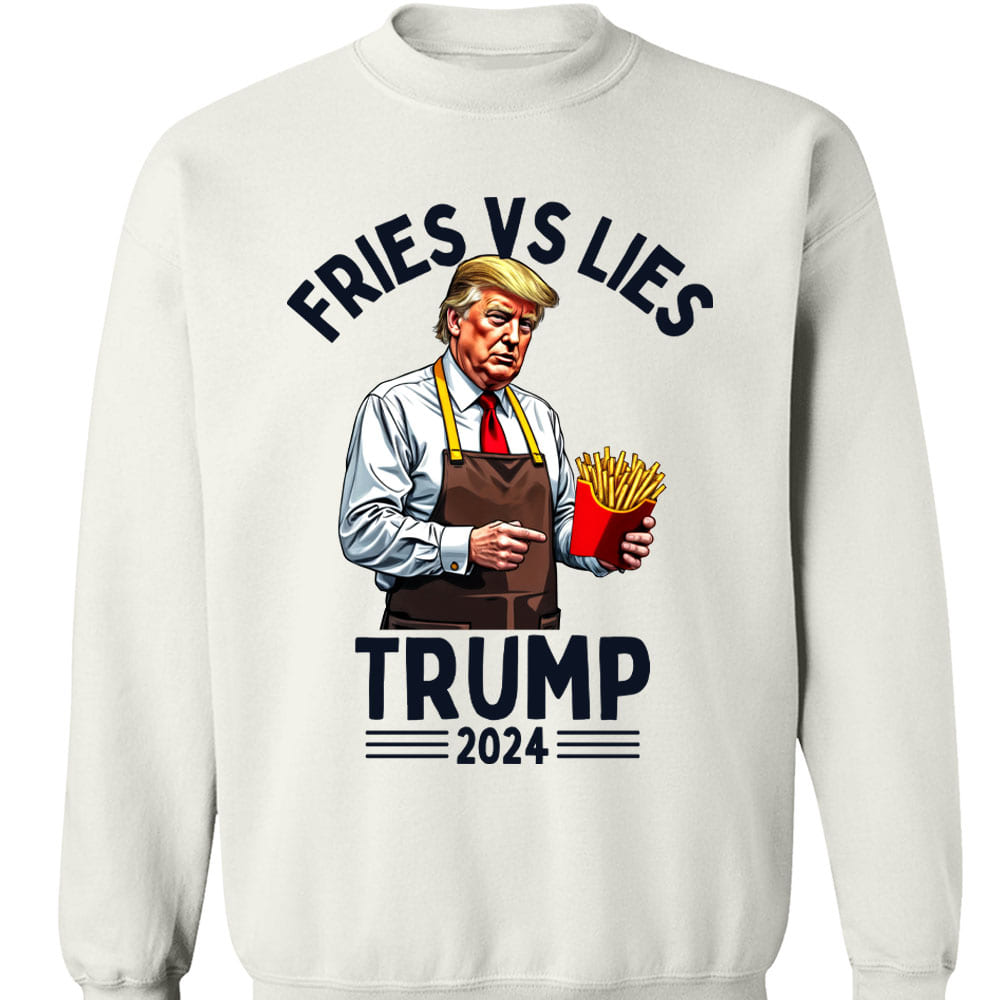 Trump Fries vs Lies Sweatshirt, Trump Presidential Trump McDonald Sweatshirt, Trump Supporters 2024 Ugly Sweatshirt T1683 - GOP