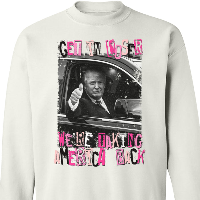 Get In Loser TRUMP Shirt | Donald Trump Homage Shirt | Donald Trump Fan Tees C908 - GOP