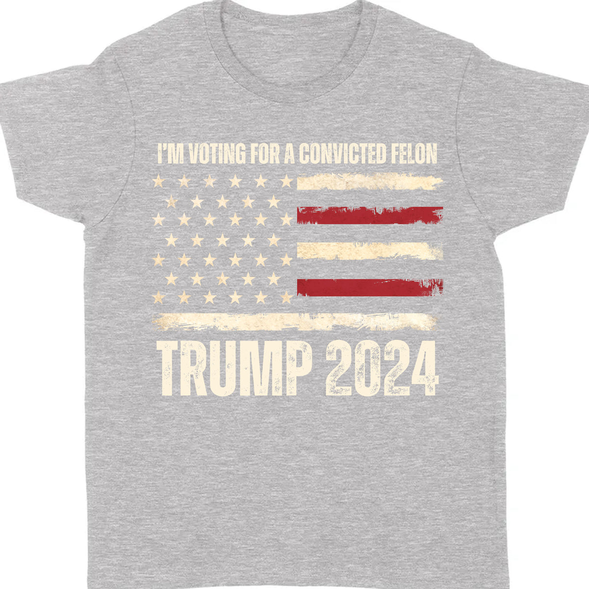 I'm Voting For A Convicted Felon Unisex Shirt | Trump 2024 Shirt | I'm Voting For The Felon Shirt | Shirt Dark C1057 - GOP