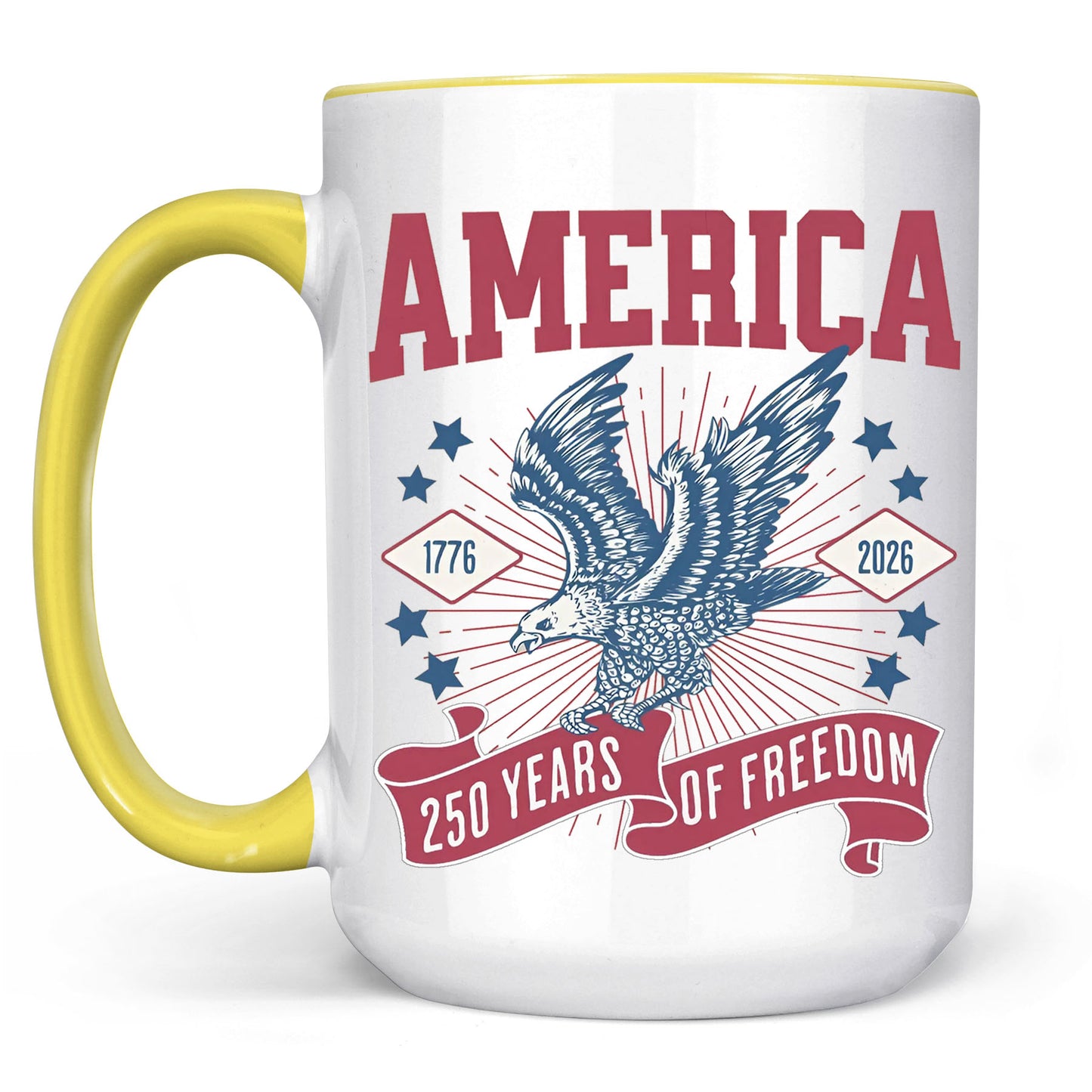 250 Years Of Freedom Mug | Happy 250th Birthday USA | America 250th Anniversary Mug | Patriotic Bald Eagle White Mug Accent Mug 682586