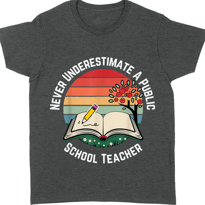 Never Underestimate A Public School Teacher Shirt | Democrat Shirt | Kamala Harris 2024 Shirt Dark T1547 - KH2