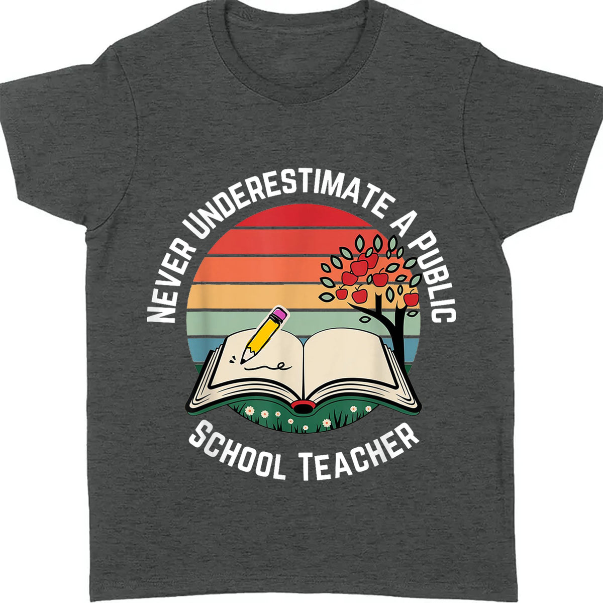 Never Underestimate A Public School Teacher Shirt | Democrat Shirt | Kamala Harris 2024 Shirt Dark T1547 - KH2