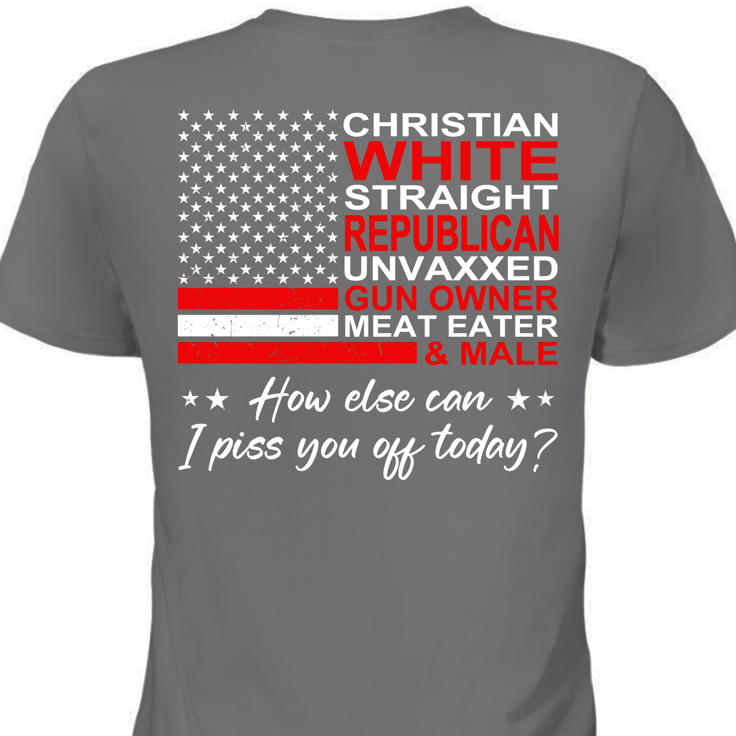 Christian White Straight Republican Shirt | Donald Trump Homage Shirt | Donald Trump Fan Backside Shirt T939 - GOP