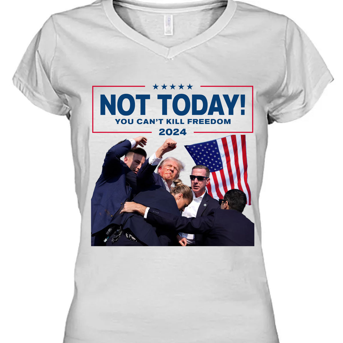 Not Today You Can't Kill Freedom | Trump Fight Shirt | Donald Trump Shirt Bright C1109 - GOP
