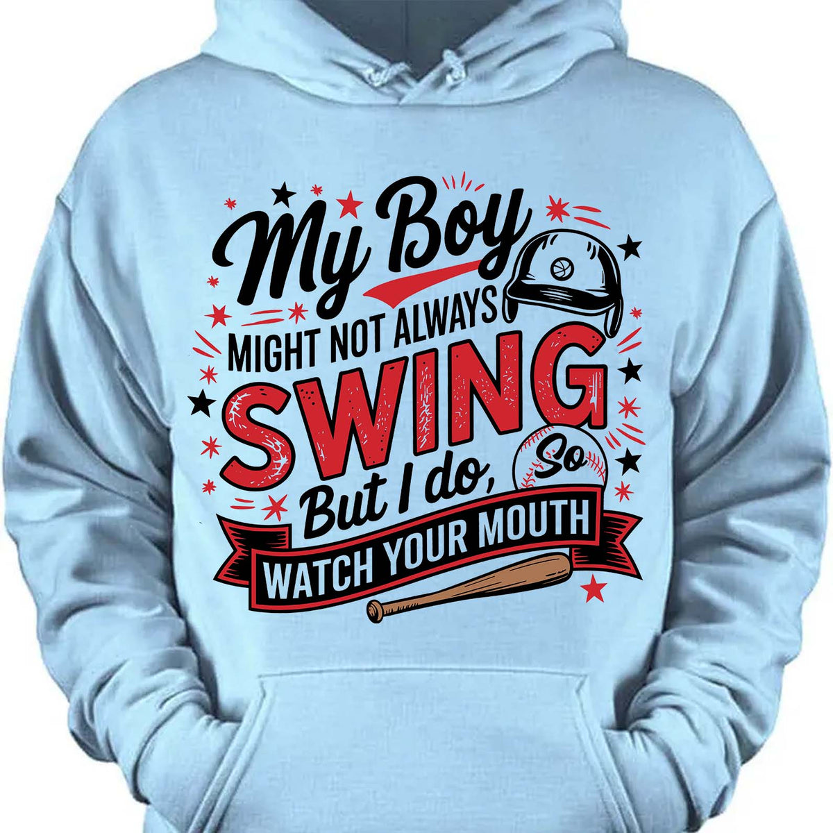 My Boy Might Not Always Swing But I Do Shirt - Funny Baseball Mom Shirt, Mother's Day Tee, Game Day Gift for Baseball Mama 682233