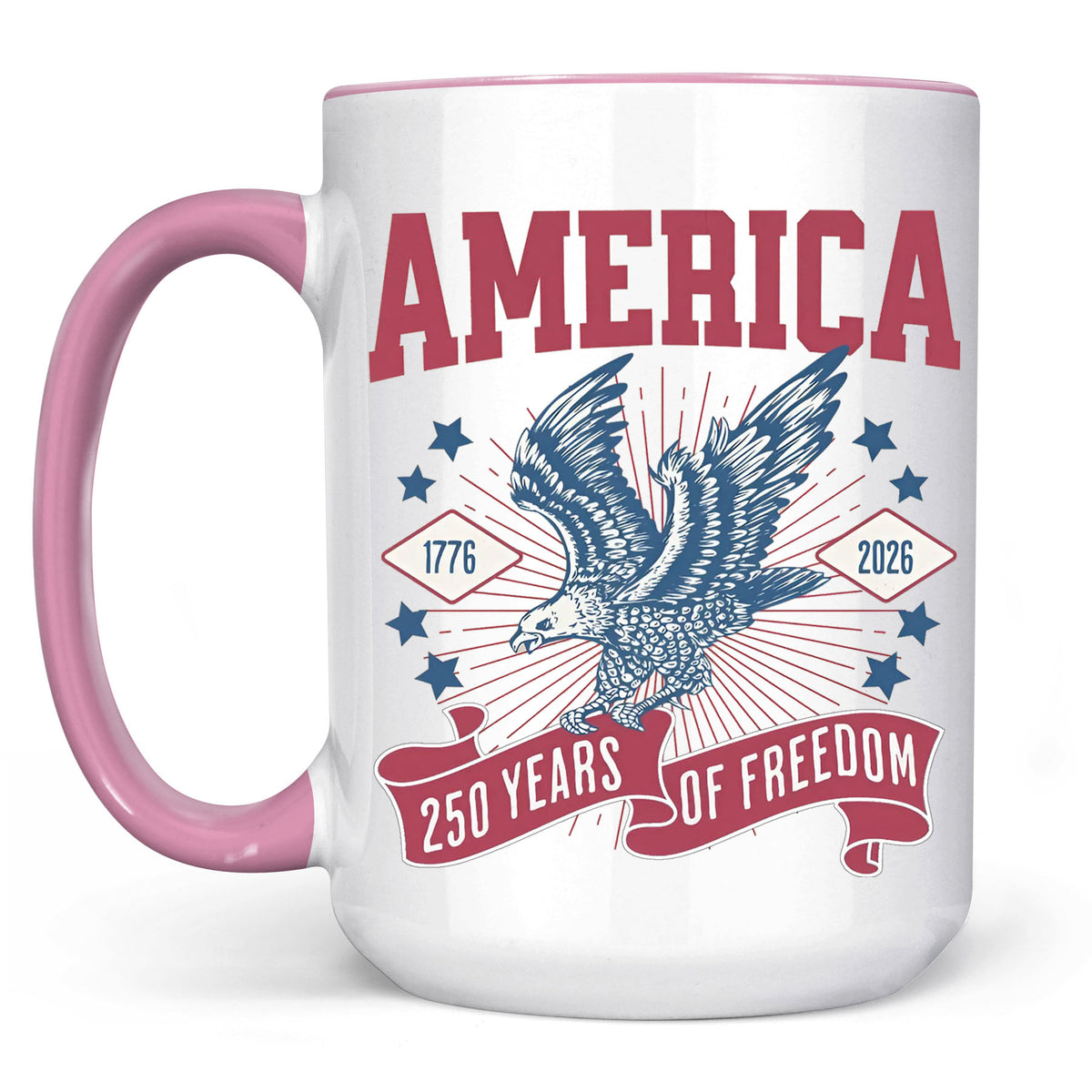 250 Years Of Freedom Mug | Happy 250th Birthday USA | America 250th Anniversary Mug | Patriotic Bald Eagle White Mug Accent Mug 682586